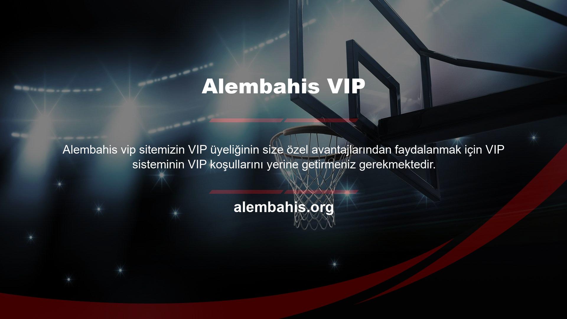 Yüksek yatırım yapan müşterilerimiz bir süre sonra Alembahis VIP hizmetinin VIP hizmetine hak kazanırlar ve istedikleri VIP ayrıcalıklarından yararlanırlar